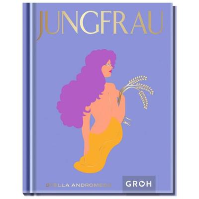 Jungfrau, Gebundene Ausgabe von Stella Andromeda, Groh, 978-3-8485-0087-1