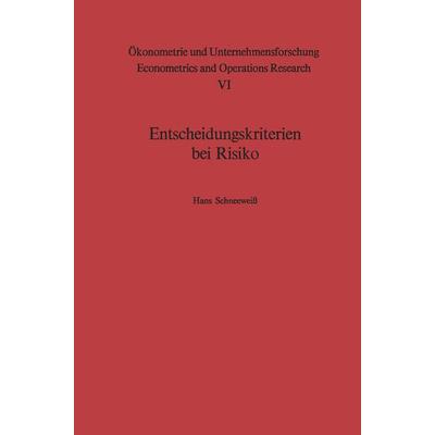 Entscheidungskriterien bei Risiko, Taschenbuch von H. Schneeweiss, Springer Berlin, 978-3-642-86590-9
