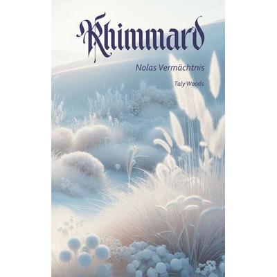 Rhimmard, Gebundene Ausgabe von Taly Woods, BoD – Books on Demand, 978-3-7597-8388-2
