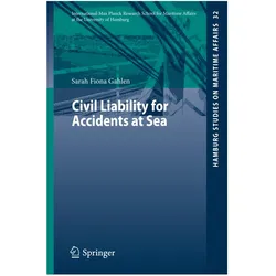 Civil Liability for Accidents at Sea, Fachbücher von Sarah Fiona Gahlen