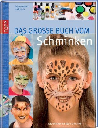 Kleist, Nicole von - Das grosse Buch vom Schminken: Tolle Masken für Klein und Groß - Preis vom 09.10.2026 07:28:09 h
