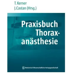 Praxisbuch Thoraxanästhesie, Fachbücher von Thoralf Castan Kerner