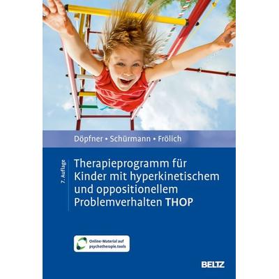 Therapieprogramm für Kinder mit hyperkinetischem und oppositionellem Problemverhalten THOP, Set von Manfred Döpfner,Stephanie Schürmann,Jan Frölich,
