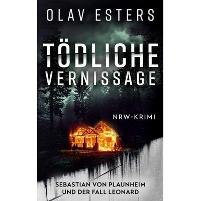 Tödliche Vernissage, Taschenbuch von Olav Esters, BoD – Books on Demand, 978-3-7693-0052-9
