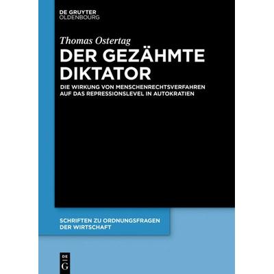 Der gezähmte Diktator, Gebundene Ausgabe von Thomas Ostertag, De Gruyter Mouton, 978-3-11-051853-5
