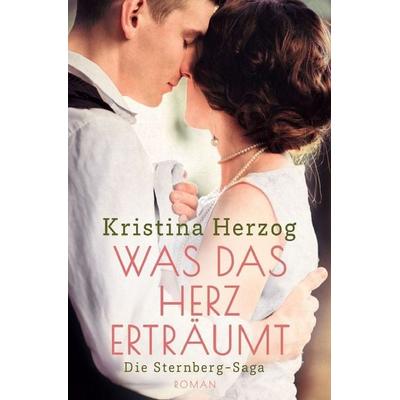 Was das Herz erträumt, Taschenbuch von Kristina Herzog, Tolino media, 978-3-7579-6491-7