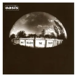 Big Brother R, Schallplatten, Don't Believe The Truth (Oasis)