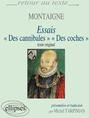 Montaigne, Michel De ; Tarpinian - Essais : texte original - Preis vom 15.10.2026 23:06:25 h