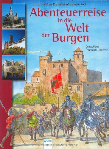 Rainer Crummenerl - Abenteuerreise in die Welt der Burgen. Deutschland, Österreich, Schweiz - Preis vom 11.10.2026 03:10:56 h