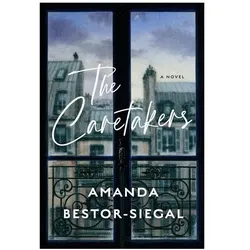 The Caretakers, Belletristik von Amanda Bestor-Siegal