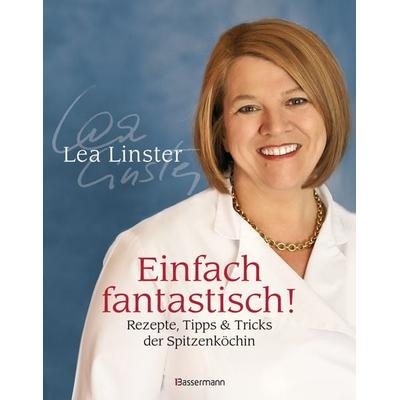 Einfach fantastisch!, Gebundene Ausgabe von Léa Linster, Bassermann