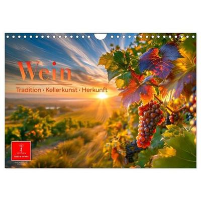 Wein - Tradition · Kellerkunst · Herkunft (Wandkalender 2027 DIN A4 quer), CALVENDO Monatskalender