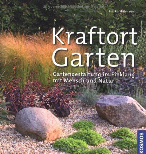 Heiko Hähnsen - Kraftort Garten: Gartengestaltung im Einklang mit Mensch und Natur - Preis vom 05.10.2026 03:47:11 h