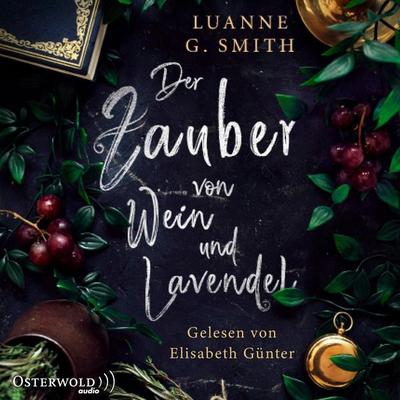Der Zauber von Wein und Lavendel (Elenas Erbe 1) - Luanne G. Smith, Audio, 9783844928341