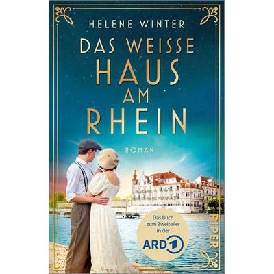 Das Weiße Haus am Rhein, Taschenbuch von Helene Winter, Piper Taschenbuch