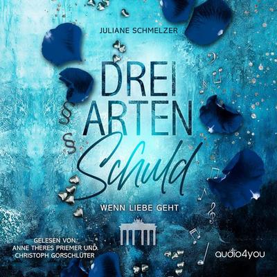 Drei Arten Schuld - Juliane Schmelzer, Audio, 9783988182289