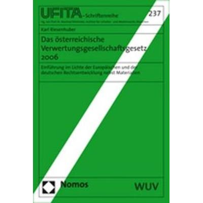 Das österreichische Verwertungsgesellschaftengesetz 2006, Taschenbuch von Karl Riesenhuber, Nomos, 978-3-8329-1878-1