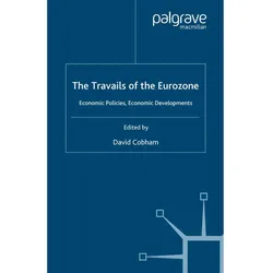 Travails of the Eurozone, Fachbücher von David Cobham