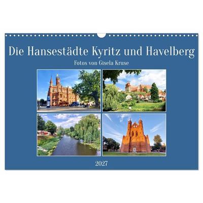 Die Hansestädte Kyritz und Havelberg (Wandkalender 2027 DIN A3 quer), CALVENDO Monatskalender