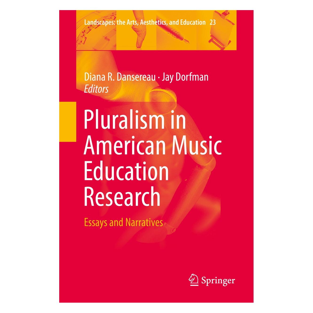 Springer Pluralism in American Music Education R (Englisch, Hardcover, Diana R. Dansereau, Jay Dorfman) (9783319901602)