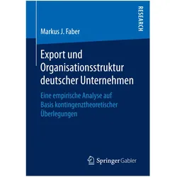 Export und Organisationsstruktur deutscher Unternehmen, Fachbücher von Markus J. Faber
