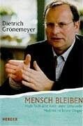 Grönemeyer, Dietrich H. W. - Mensch bleiben. High-Tech und Herz - Preis vom 11.10.2026 15:43:13 h