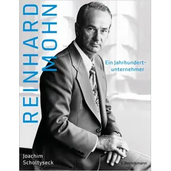 Reinhard Mohn, Biografien von Joachim Scholtyseck