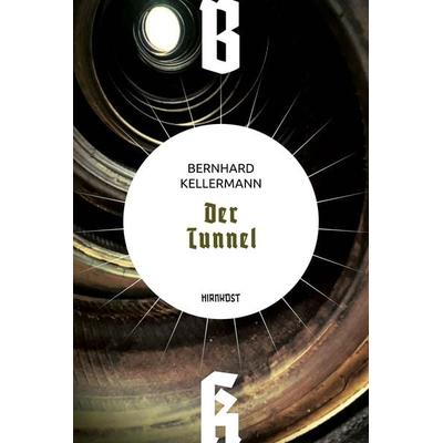 Der Tunnel, Gebundene Ausgabe von Bernhard Kellermann, Hirnkost, 978-3-949452-28-4