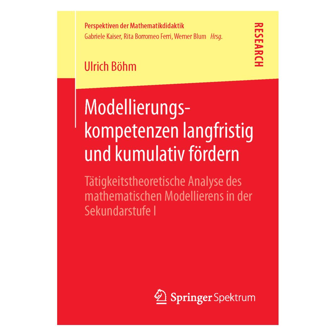 Springer Modellierungskompetenzen langfristig und kumulativ fördern (Deutsch, Softcover, Ulrich Böhm) (55519294)