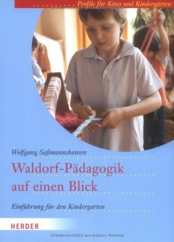 Wolfgang Saßmannshausen - Waldorf-Pädagogik auf einen Blick: Einführung für den Kindergarten. Profile für Kitas und Kindergärten - Preis vom 12.10.2026 11:37:12 h