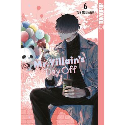 Mr. Villain's Day Off 06, Taschenbuch von Yuu Morikawa, Tokyopop GmbH, 978-3-7593-1820-6