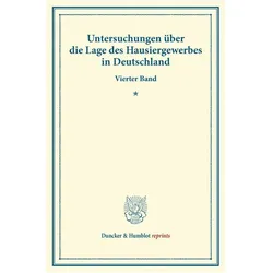 Untersuchungen über die Lage des Hausiergewerbes in Deutschland., Fachbücher