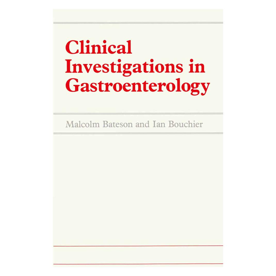 Springer Clinical Investigations in Gastroenterology (Englisch, I. Bouchier, M. C. Bateson, M.C. Bateson) (55534334)