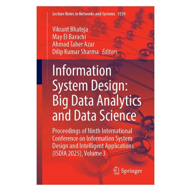 Springer Information System Design: Big Data Analytics and Data Science (Englisch, Softcover, Ahmad Taher Azar, Dilip Kumar Sharma, May El Barachi, Vikrant Bhateja) (60978024)