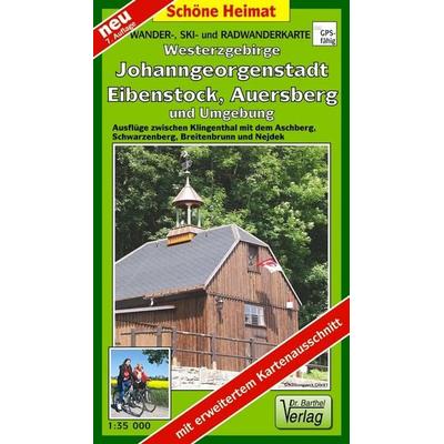 Wander-, Ski- und Radwanderkarte Westerzgebirge, Johanngeorgenstadt, Eibenstock, Auersberg und Umgebung, Sonstige von Verlag Barthel, Barthel, A,