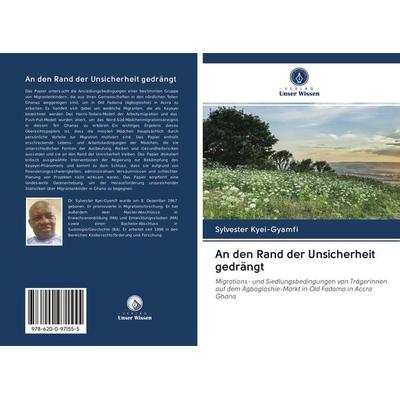 An den Rand der Unsicherheit gedrängt, Taschenbuch von Sylvester Kyei-Gyamfi, Sciencia Scripts, 978-620-0-97155-5
