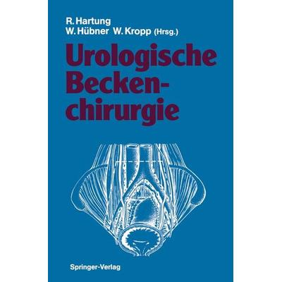 Urologische Beckenchirurgie, Taschenbuch von , Springer Berlin, 978-3-642-76139-3