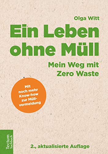 Olga Witt - Ein Leben ohne Müll: Mein Weg mit Zero Waste - Preis vom 09.10.2026 07:28:09 h