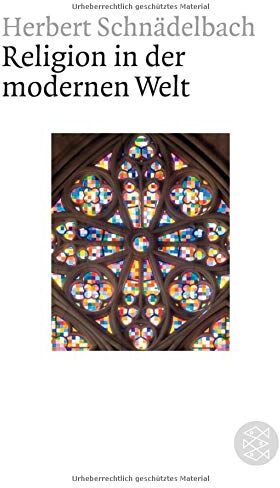 Schnädelbach, Prof. Dr. Herbert - Religion in der modernen Welt (Figuren des Wissens/Bibliothek) - Preis vom 19.10.2026 19:33:35 h