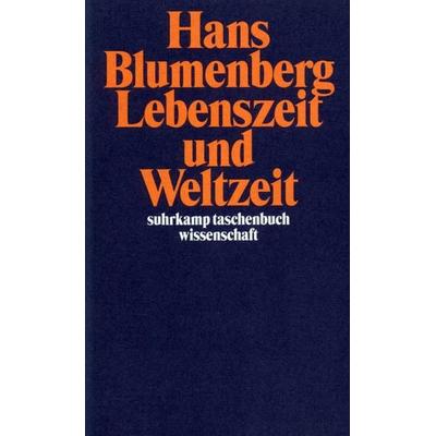Lebenszeit und Weltzeit, Taschenbuch von Hans Blumenberg, Suhrkamp, 978-3-518-29114-6