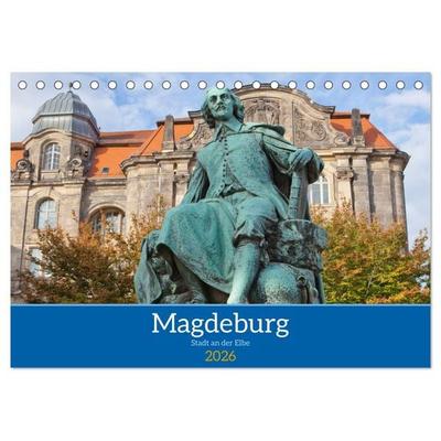 Magdeburg - Landeshauptstadt Sachsen-Anhalts (Tischkalender 2026 DIN A5 quer), CALVENDO Monatskalender