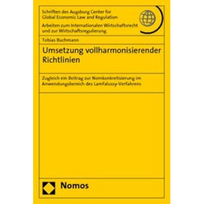 Umsetzung vollharmonisierender Richtlinien, Taschenbuch von Tobias Buchmann, Nomos, 978-3-8329-3567-2