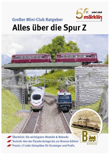Märklin 50 Jhr.Mini-Club - Alles über die Spur Z