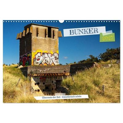 Bunker Überreste der Zeit - Künstlerisch schön (Wandkalender 2027 DIN A3 quer), CALVENDO Monatskalender