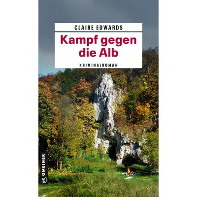 Kampf gegen die Alb, Taschenbuch von Claire Edwards, Gmeiner-Verlag