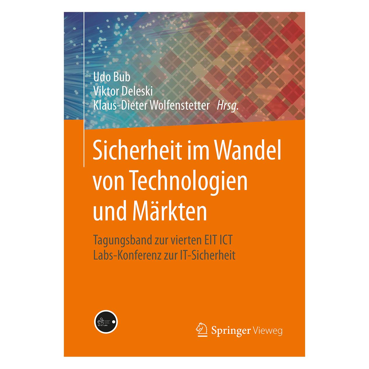 Springer Sicherheit im Wandel von Technologien und Märkten (Deutsch, Softcover, Klaus-Dieter Wolfenstetter, Udo Bub, Viktor Deleski) (55603049)