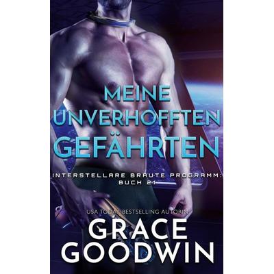 Meine unverhofften Gefährten, Taschenbuch von Grace Goodwin, KSA publishing, 978-1-79592-764-2