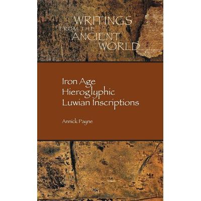 Iron Age Hieroglyphic Luwian Inscriptions, Gebundene Ausgabe von Annick Payne, Society of biblical literature, 978-1-58983-729-4