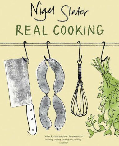 Nigel Slater - Real Cooking - Preis vom 09.10.2026 07:28:09 h
