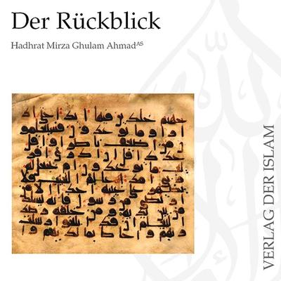 Der Rückblick - Hadhrat Mirza Ghulam Ahmad, Audio, 9783910651050